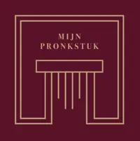 Mijn Pronkstuk